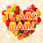 Te Amo, Mami. Feliz Dia de la Madre GIF.