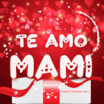 Te Amo, Mami! Nuevo Feliz Día de la Madre GIF.