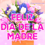 Feliz Día De La Madre A Mi Mamá GIF