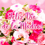 Feliz Día de la Madre GIF Con Hermosas Rosas