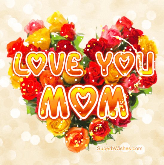 Love You, Mom. Happy Mother's Day GIF.