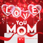 Love You, Mom! New Happy Mother's Day GIF.