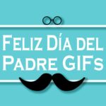 Feliz Día del Padre GIFs