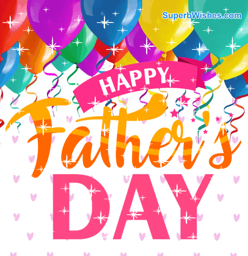 Glittering Happy Father's Day June 16, 2024 GIF Image SuperbWishes
