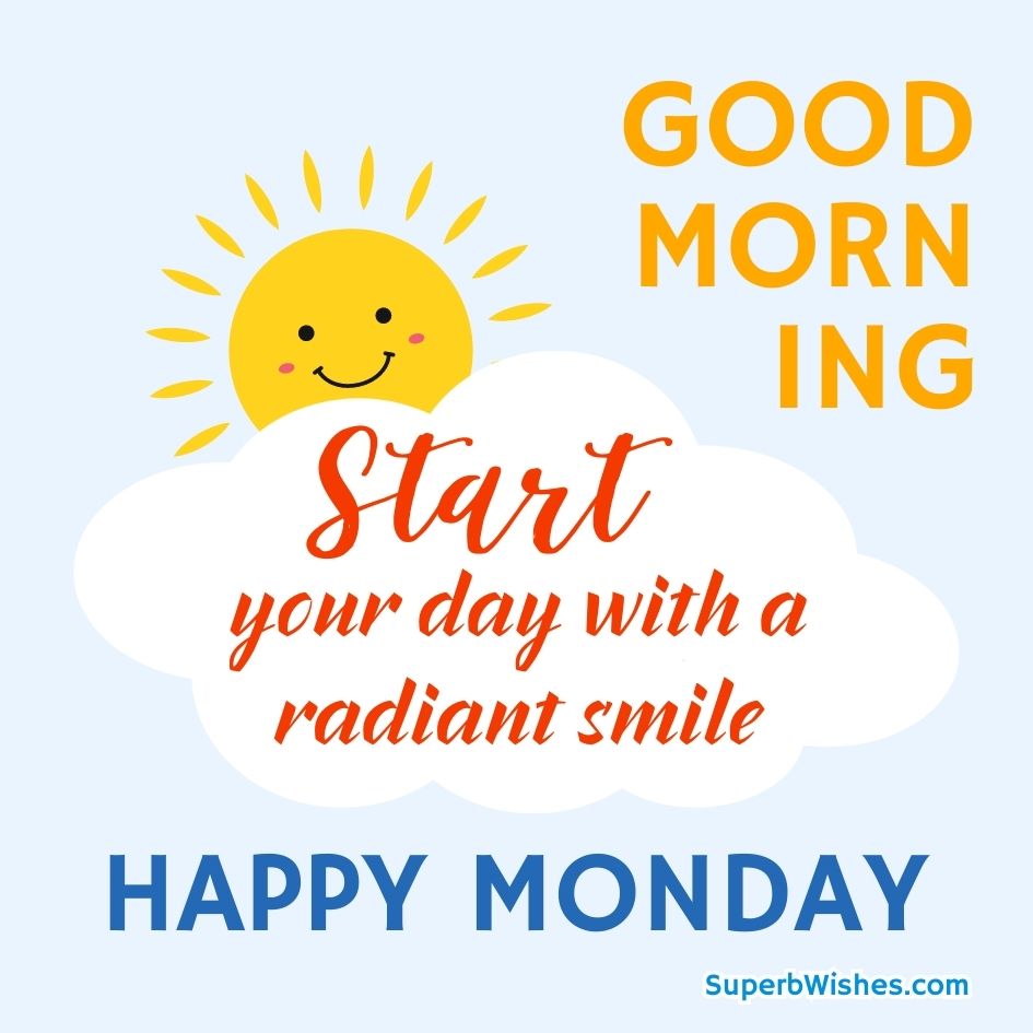 Happy Monday Images - Start Your Day With A Smile | SuperbWishes.com