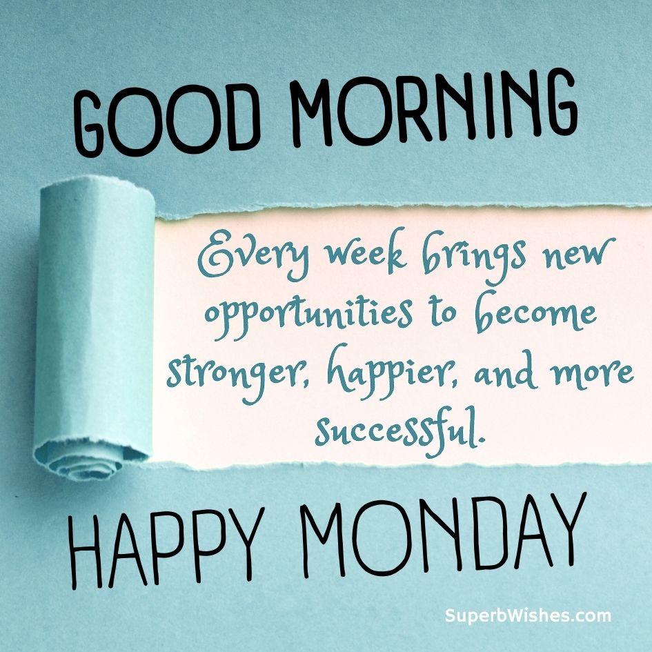 Happy Monday Images - Every week brings new opportunities