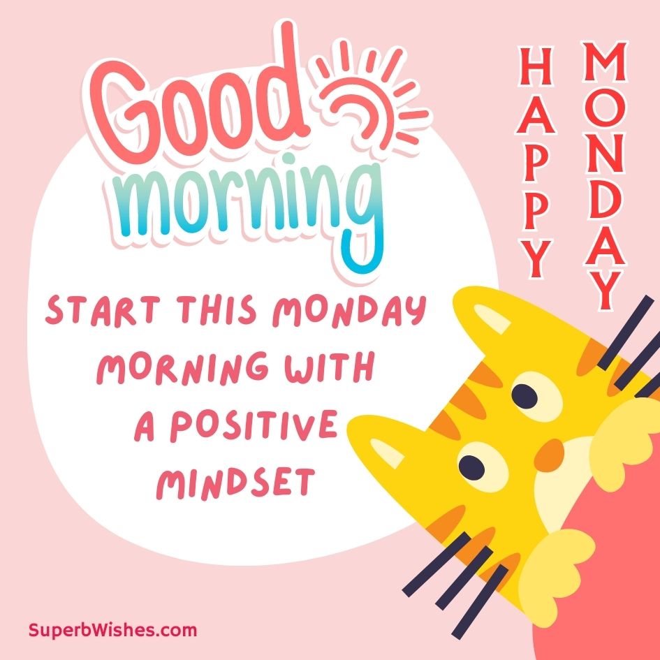 Happy Monday Images - Start this Monday morning with a positive mindset