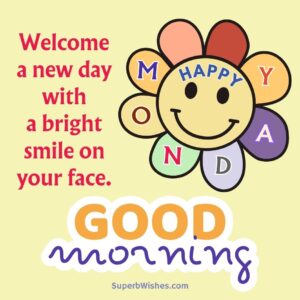 Happy Monday Images - Welcome a new day with a bright smile