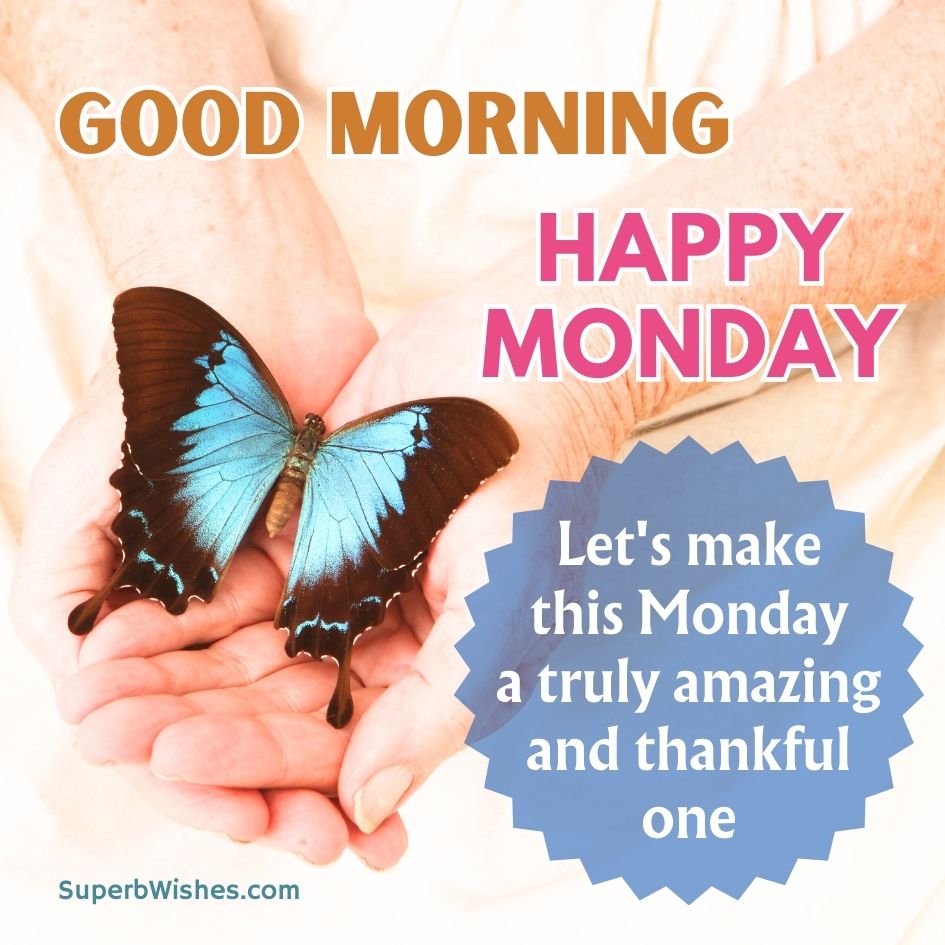 Happy Monday Images - Let's make this Monday a truly amazing and thankful one