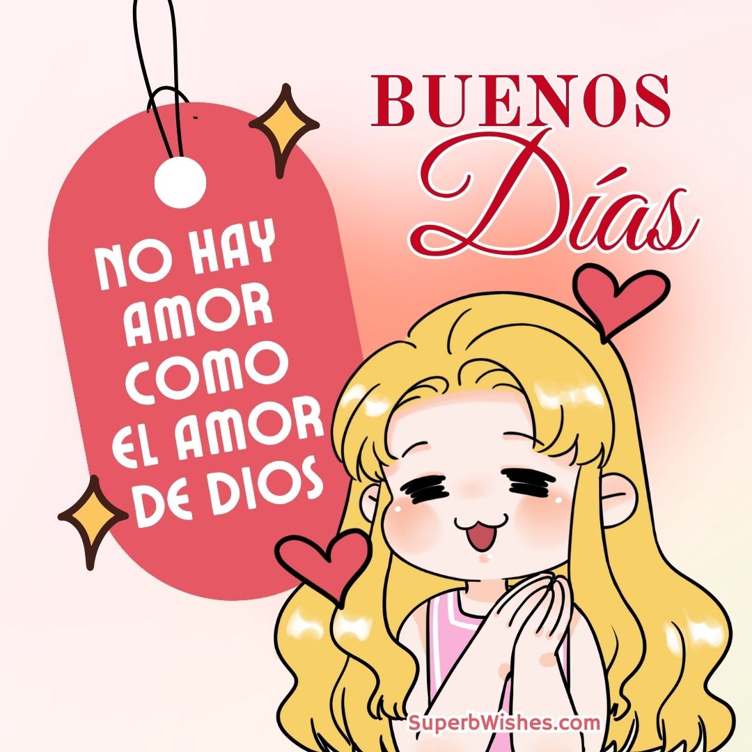 Buenos Días Imágenes - No Hay Amor Como El Amor De Dios