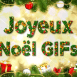 Joyeux Noël GIFs